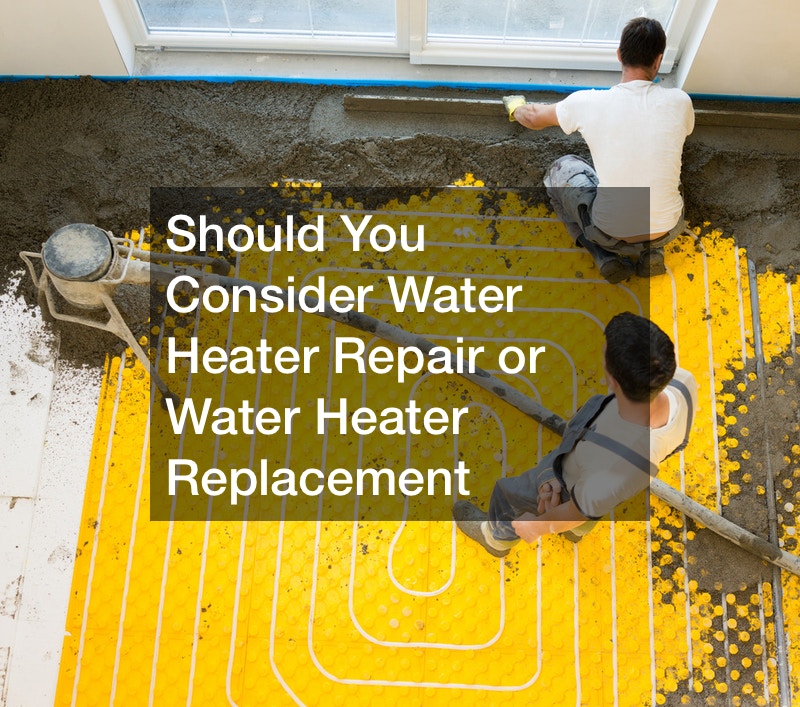 Should You Consider Water Heater Repair Or Water Heater Replacement 