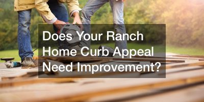 how to improve curb appeal of ranch homes